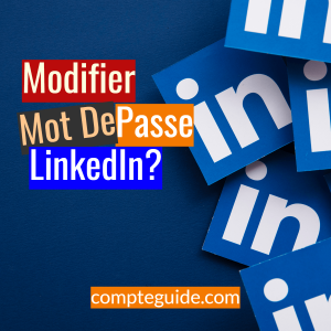 Modifier Mot De Passe LinkedIn